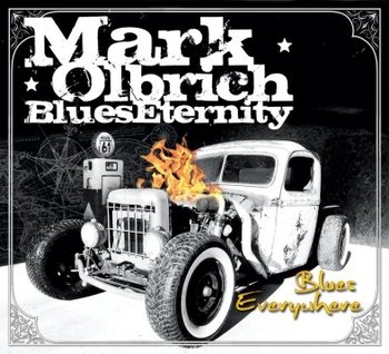 Blues Everywhere - Mark Olbrich Blues Eternity