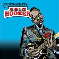 Blues Greats: John Lee Hooker John Lee Hooker