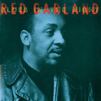 Blues In the Night - Red Garland