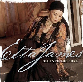 Blues To The Bone - James Etta