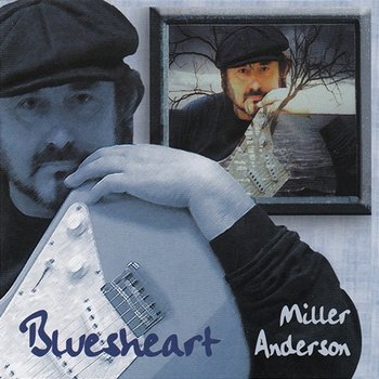 Bluesheart - Miller Anderson