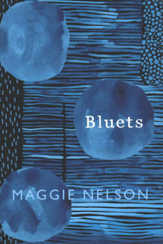 Bluets - Nelson Maggie