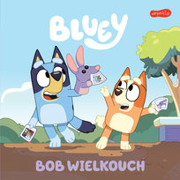 Bluey. Bob Wielkouch