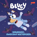 Bluey. Dobranoc, owocowy nietoperzu. Moja czytanka - Opracowanie zbiorowe