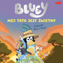 Bluey. Mój tata jest świetny LUDO, Opracowanie zbiorowe