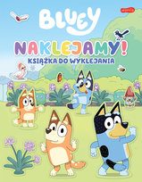 Bluey. Naklejamy! Książka do wyklejania
