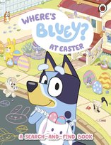 Bluey: Where's Bluey at Easter? Opracowanie zbiorowe