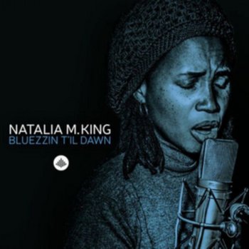 BlueZzin T’il Dawn - King Natalia M.