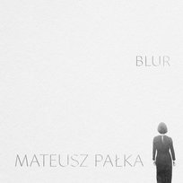 Blur Mateusz Pałka