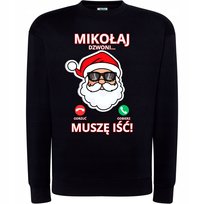 BLUZA ŚWIĄTECZNA Z NADRUKIEM MIKOŁAJ DZWONI MUSZĘ IŚĆ SUPER HIT PREZENT L