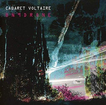BN9Drone - Cabaret Voltaire