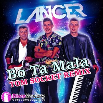 Bo ta mała - Lancer