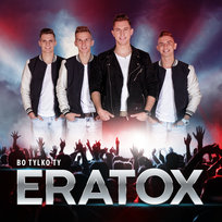 Bo tylko Ty Eratox