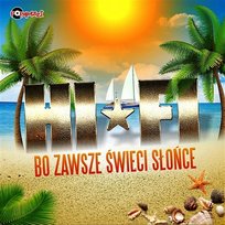 Bo zawsze świeci słońce Hi-Fi