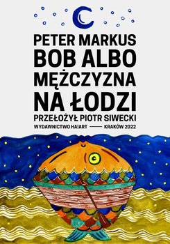 Bob albo mężczyzna na łodzi - ebook epub - Peter Markus