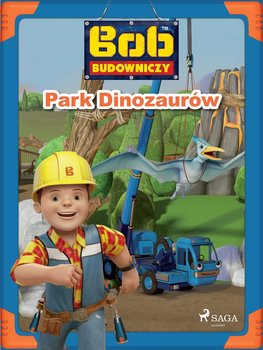 Bob Budowniczy. Park Dinozaurów - Mattel