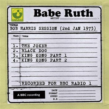 Bob Harris Session (2nd January 1973) - Babe Ruth