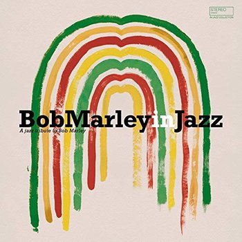 Bob Marley In Jazz (Jazz Tribute To Bob Marley) - Various Artists
