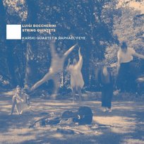 Boccherini: String quintets Karski Quartet, Feye Raphael