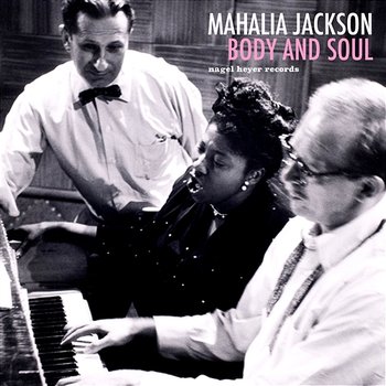 Body and Soul - Gospel Christmas - Mahalia Jackson