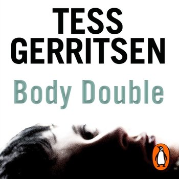 Body Double - Gerritsen Tess