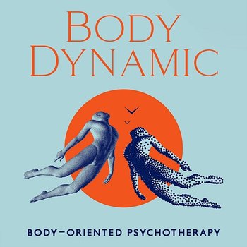 Body Dynamics: Body-oriented Psychotherapy, Rapid Psycho-emotional Relief, Establishing a Connection between Thoughts, Emotions and Bodily Sensations, Self-regulation, Activation of Internal Resources - Emotional Healing Intrumental Academy, Body Soul Music Zone, Five Senses Meditation Sanctuary