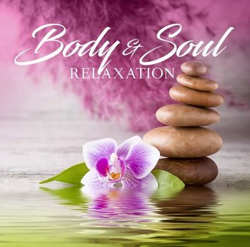 Body & Soul Relaxation - Van Edelsteyn