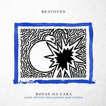 Bofas Da Cara - Beatoven feat. Laton Cordeiro, T-Rex, Kelson Most Wanted