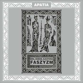 Bóg, Honor, Ojczyzna - Faszyzm (przeźroczysty winyl) - Apatia