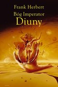 Bóg imperator Diuny. Kroniki Diuny. Tom 4 - Frank Herbert