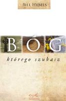 Bóg, Którego Szukasz Hybels Bill