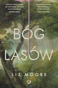 Bóg lasów - Liz Moore