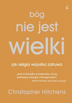 Bóg nie jest wielki - Hitchens Christopher