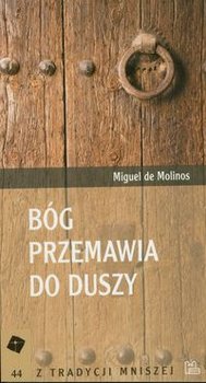 Bóg przemawia do duszy - Molinos Miguel