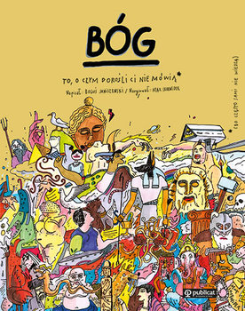 Bóg. To, o czym dorośli Ci nie mówią - Janiszewski Boguś