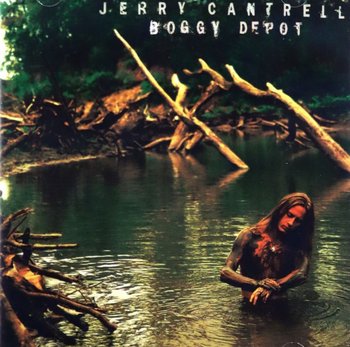 Boggy Depot - Cantrell Jerry