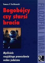 Bogobójcy Czy Starsi Bracia. Myśliciele Rosyjskiego Prawosławia Wobec Judaizmu Terlikowski Tomasz P.