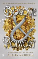 Bogowie i potwory Mahurin Shelby