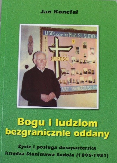 Bogu i ludziom bezgranicznie oddany - Konefał Jan | Książka w Empik