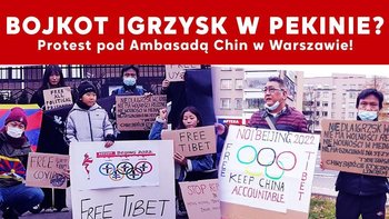 Bojkot Igrzysk w Pekinie? Protest pod Ambasadą Chin w Warszawie! IPP - Idź Pod Prąd Nowości - podcast - Opracowanie zbiorowe