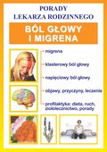 Ból głowy i migrena. Porady lekarza rodzinnego - ebook PDF - Opracowanie zbiorowe