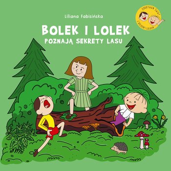Bolek i Lolek poznają sekrety lasu - ebook PDF - Fabisińska Liliana