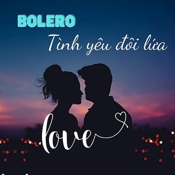 Bolero Tình Yêu Đôi Lứa - Đào Ngọc Sang, Hoàng Ái My, Lê Dũng