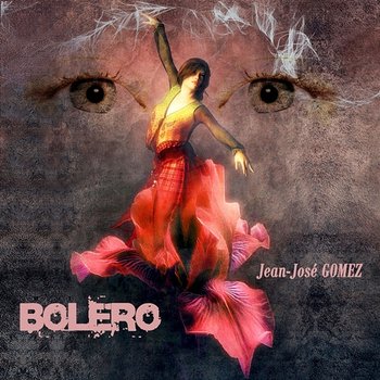 Bolero - Jean-José Gomez