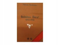 Bolesław Bierut 1892-1956 Terechowicz Katarzyna