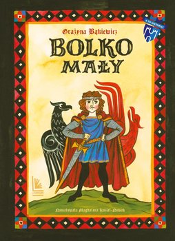 Bolko Mały - Bąkiewicz Grażyna