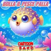 Bolla Il Pesce Palla Cartoon Band