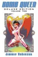 Bomb Queen Deluxe Edition Volume 2 - Robinson Jimmie