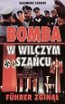 Bomba w wilczym szańcu - Szarski Kazimierz