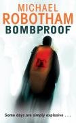 Bombproof Robotham Michael